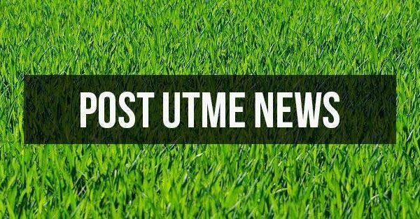 Post-UTME 2024: List of Institutions That…